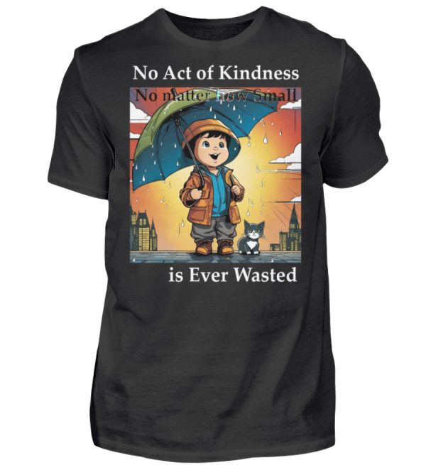 No Act of Kindness No Matter How Small is Ever Wasted - Men Basic Shirt-16