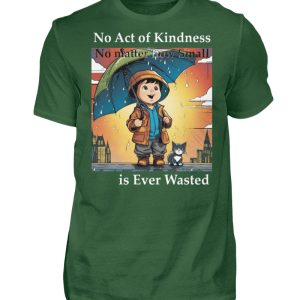 No Act of Kindness No Matter How Small is Ever Wasted - Men Basic Shirt-833