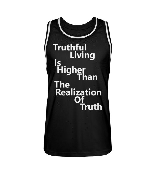 Spirituali-TEE - Truthful Living is Higher than the Realization of Truth - Unisex Basketball Jersey-16