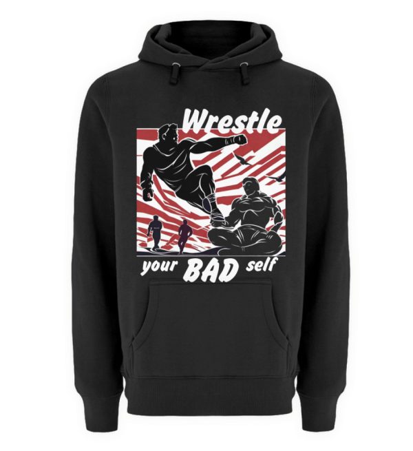 Wrestle Your Bad Self Not Others - Unisex Premium Hoodie-16