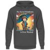 No Act of Kindness No Matter How Small is Ever Wasted - Unisex Hoodie-1762