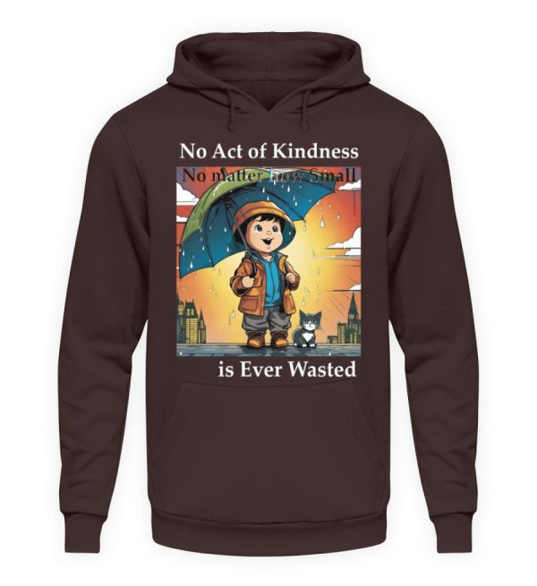 No Act of Kindness No Matter How Small is Ever Wasted - Unisex Hoodie-1604