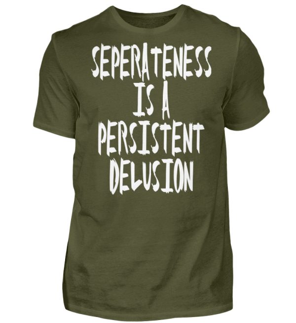 Seperateness is a Persistent Delusion - Men Basic Shirt-1109