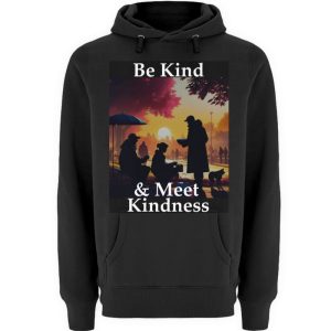 Be Kind And Meet Kindness - Unisex Premium Hoodie-16