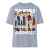 The World Is Built On Kindness - Organic Relaxed Shirt ST/ST-7164
