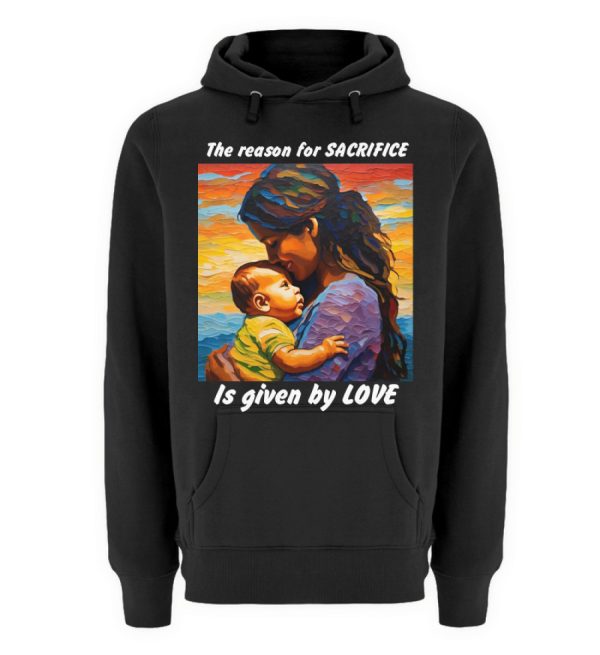 The reason for Sacrifice is given by Love - Unisex Premium Hoodie-16