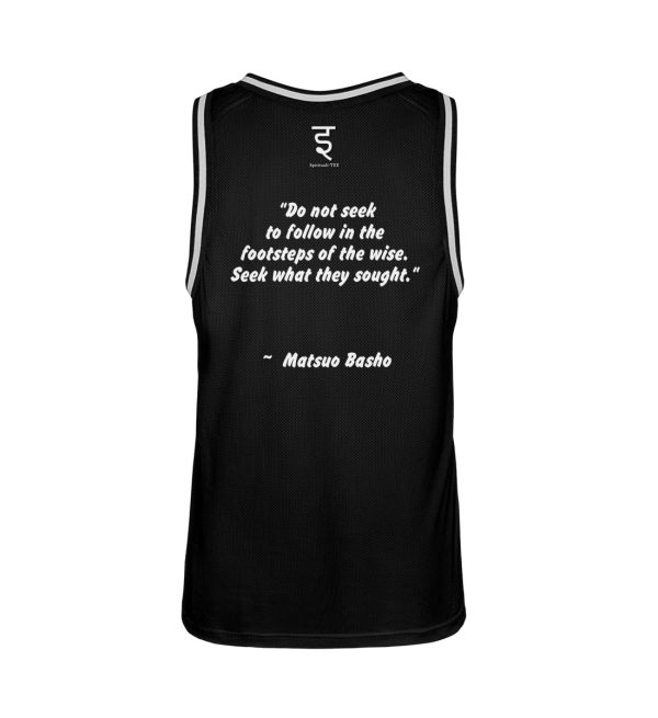 Do not seek to follow in the footsteps of the wise. Seek what they sought. Matsuo Basho - Unisex Basketball Jersey-16