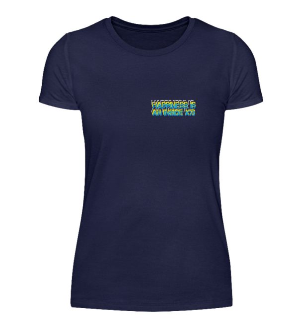 HAPPINESS IS AN INSIDE JOB - Women Basic Shirt-198