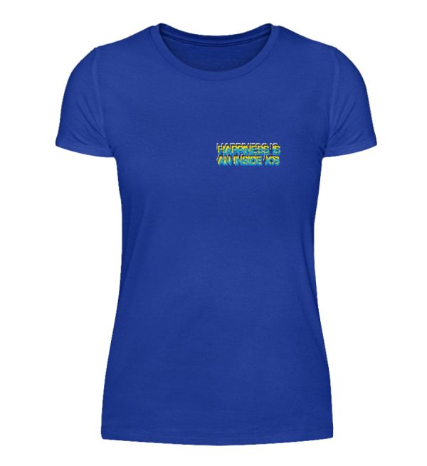 HAPPINESS IS AN INSIDE JOB - Women Basic Shirt-2496