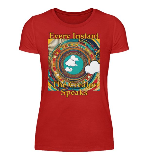 Every instant, the Creator Speaks - Women Basic Shirt-4