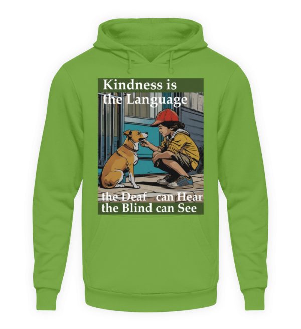 Kindness is the Language the Deaf can Hear the Blind can See - Unisex Hoodie-1646