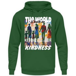 The World Is Built On Kindness - Unisex Hoodie-833