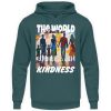 The World Is Built On Kindness - Unisex Hoodie-1461
