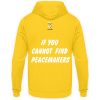 If You Cannot Find Peacemakers Be One - Unisex Hoodie-1774