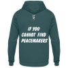 If You Cannot Find Peacemakers Be One - Unisex Hoodie-1461