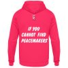 If You Cannot Find Peacemakers Be One - Unisex Hoodie-1610