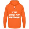 If You Cannot Find Peacemakers Be One - Unisex Hoodie-1692