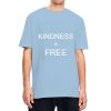 Kindness is Free - The Spirituali-Tee Original Shirt