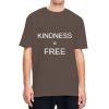 Kindness is Free - The Spirituali-Tee Original Shirt