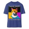 I Work Hard for my CAT to Live Comfortably - Organic Relaxed Shirt ST/ST-7217