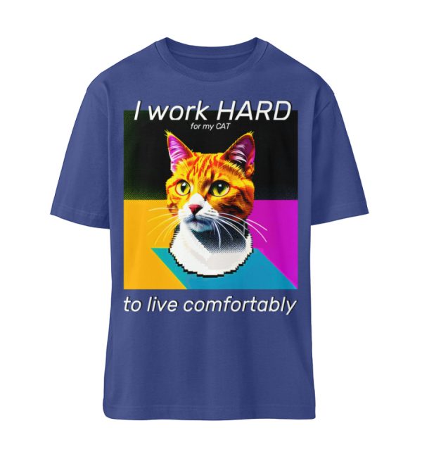 I Work Hard for my CAT to Live Comfortably - Organic Relaxed Shirt ST/ST-7217