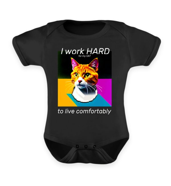 YJIQTLTS_x940-16 I Work Hard for my CAT to Live Comfortably - Baby Bodysuit-16