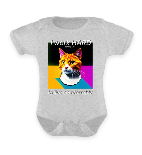 YJIQTLTS_x940-17 I Work Hard for my CAT to Live Comfortably - Baby Bodysuit-17