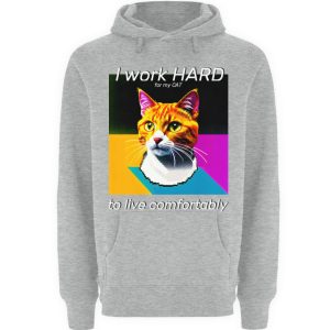 I Work Hard for my CAT to Live Comfortably - Unisex Premium Hoodie-6807
