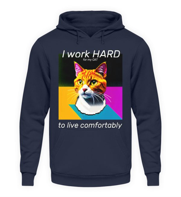 YJIQTLTS_JH001-1698 I Work Hard for my CAT to Live Comfortably - Unisex Hoodie-1698