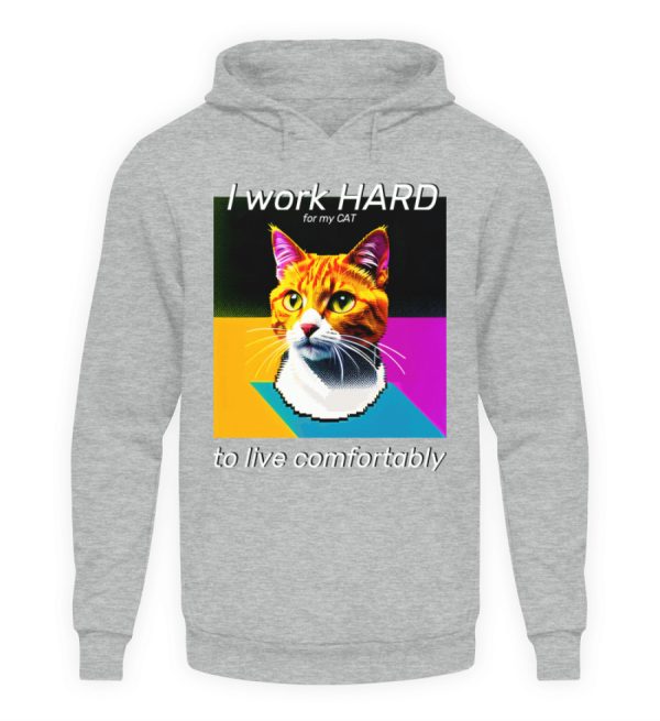 YJIQTLTS_JH001-6807 I Work Hard for my CAT to Live Comfortably - Unisex Hoodie-6807