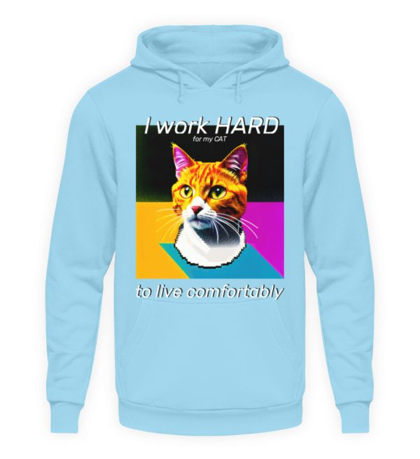 YJIQTLTS_JH001-674 I Work Hard for my CAT to Live Comfortably - Unisex Hoodie-674