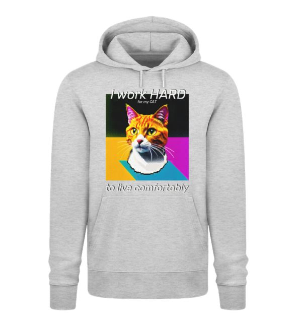 I Work Hard for my CAT to Live Comfortably - Unisex Premium Organic Hoodie 2.0 ST/ST-6892
