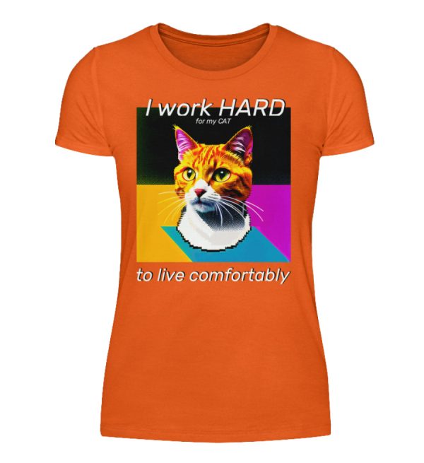 I Work Hard for my CAT to Live Comfortably - Women Basic Shirt-1692