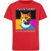 YJIQTLTS_STTK909-6882 I Work Hard for my CAT to Live Comfortably - Kinder Organic T-Shirt-6882