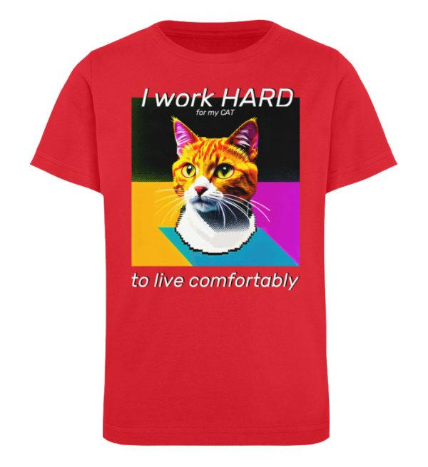 YJIQTLTS_STTK909-6882 I Work Hard for my CAT to Live Comfortably - Kinder Organic T-Shirt-6882