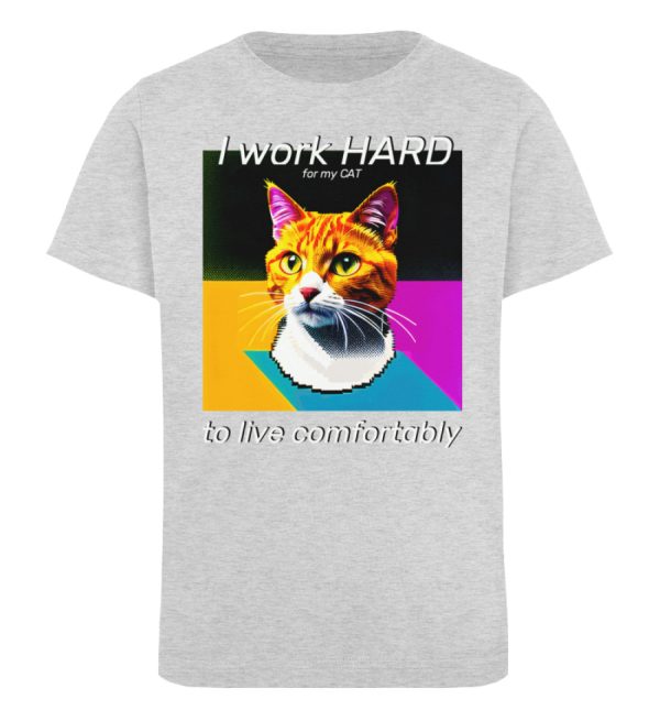 YJIQTLTS_STTK909-6892 I Work Hard for my CAT to Live Comfortably - Kinder Organic T-Shirt-6892