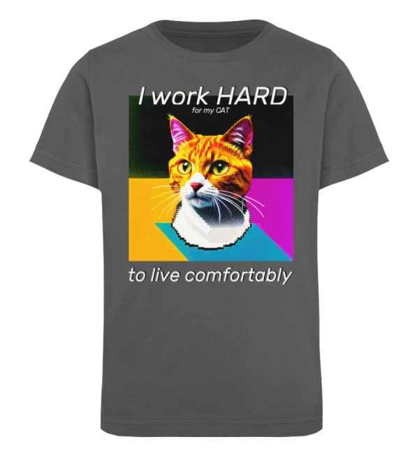 YJIQTLTS_STTK909-6896 I Work Hard for my CAT to Live Comfortably - Kinder Organic T-Shirt-6896