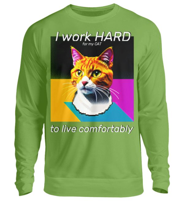 I Work Hard for my CAT to Live Comfortably - Unisex Sweatshirt-1646