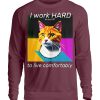 I Work Hard for my CAT to Live Comfortably - Unisex Sweatshirt-839